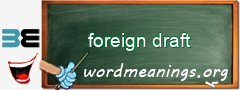 WordMeaning blackboard for foreign draft